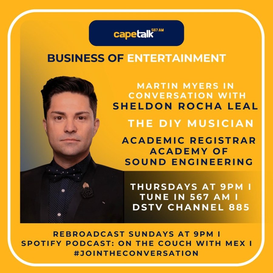 “The Business of Entertainment” – Thursday at 9PM on CapeTalk with Dr Sheldon Rocha Leal