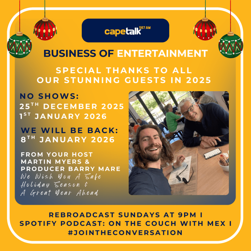 A Thank You to CapeTalk Listeners & Our Exceptional Guests on The Business of Entertainment